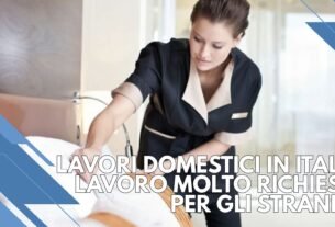 Lavori domestici in Italia: lavoro molto richiesto per gli stranieri